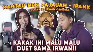 Rantau Den Pajauah - Ipank | Cover by Irwan