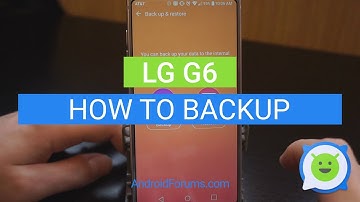 LG G6 how to backup phone