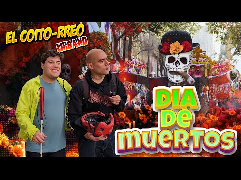¡Pidiendo Calaverita! Día de Muertos CDMX / Coitorreo urbano