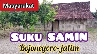 BERKUNJUNG KE MASYARAKAT SUKU SAMIN BOJONEGORO.