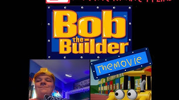 Bob the builder the movie part 5