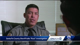 Santa Fe County Sheriff opens up about 'Rust' investigation