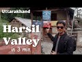 About harsil valley  bagori village in 3min  uttarakhand