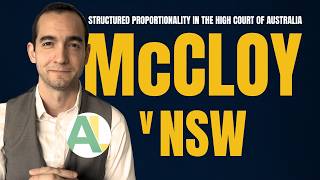 McCloy v NSW (2015): Structured Proportionality and the Implied Freedom of Political Communication