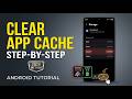 Clear App Cache on Your Phone in 2026 (Step-by-Step Tutorial!)
