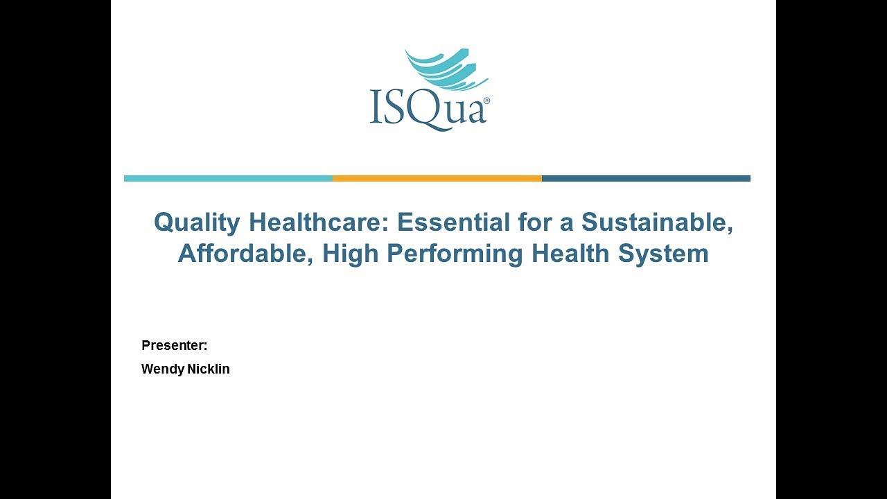 Quality Healthcare Essential for a Sustainable, Affordable, High