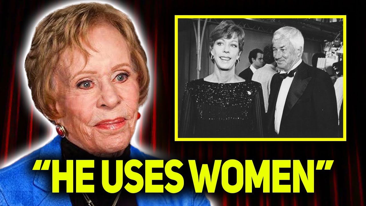 Carol Burnett HATED Him More Than Anyone… (The Truth Is Wild)