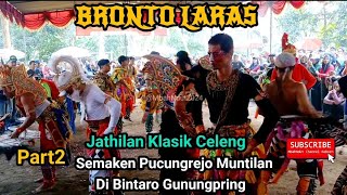 Jathilan Klasik Celeng BRONTO LARAS Semaken Di Bintaro Gunungpring Muntilan(@ MbahNdut2024) 