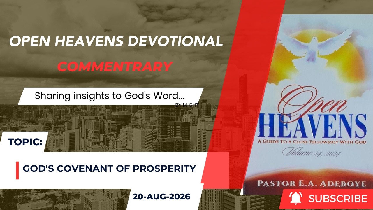 Open Heavens Devotional For Thursday 20-08-2026 by Pastor E.A Adeboye (God's Covenant of Prosperity)