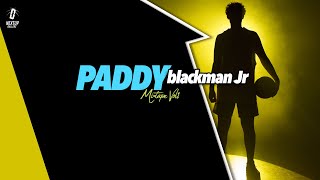 Paddy Blackman Jr MixTape Vol1