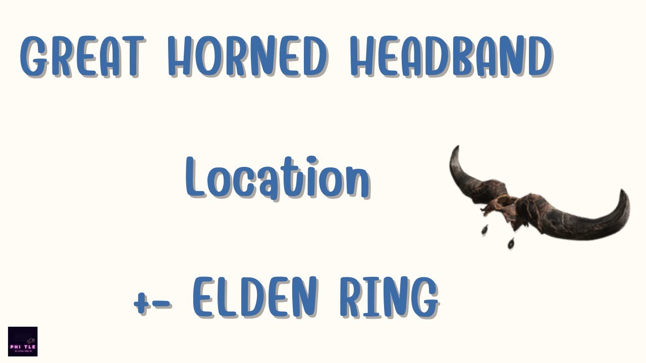 GREAT HORNED HEADBAND Location ELDEN RING YouTube