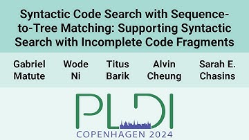 [PLDI24] Syntactic Code Search with Sequence-to-Tree Matching: Supporting Syntactic Search with(…)