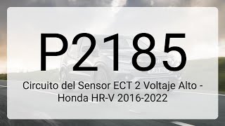 DTC P2185: Circuito del Sensor ECT 2 Voltaje Alto - Honda HR-V 2016-2022