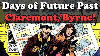 XMen: Days of Future Past! The Coda of the  Legendary Byrne/Claremont Run!