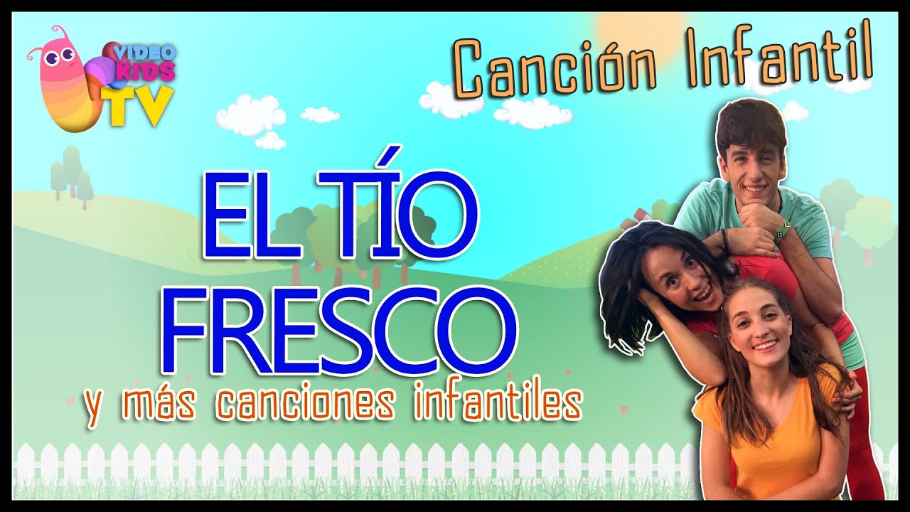 ♫♪ EL TÍO FRESCO ♫♪ canción completa con baile
