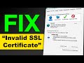 How to Resolve an "Invalid SSL Certificate" Issue on PC or Laptop in 2025