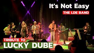 Tribute to Lucky Dube : The LDE Band - It's not easy Live @ The Flux Zaamdam 2019