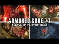 1 quick tip vs every armored core 6 boss