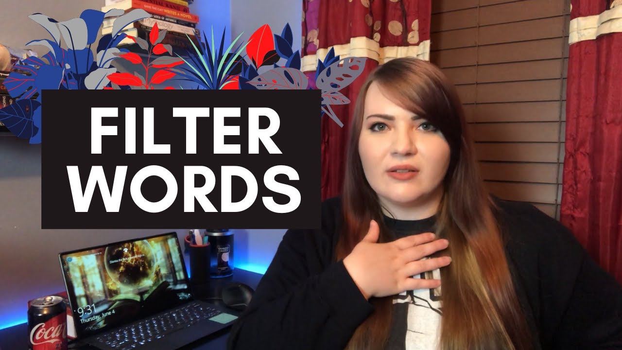 Words to Cut From Your Novel // Filter Words // YouTube