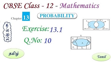 Probability, Exercise 13.1 Q 10 in Tamil | Class 12 Maths Chapter 13 in Tamil, CBSE 2023-24