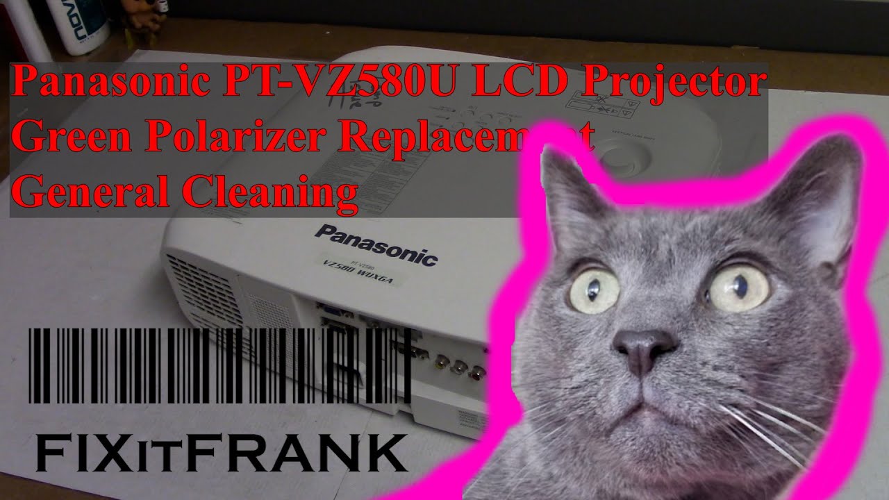 Panasonic PT-VZ580U LCD Projector | Green Polarizer Replacement | Cleaning