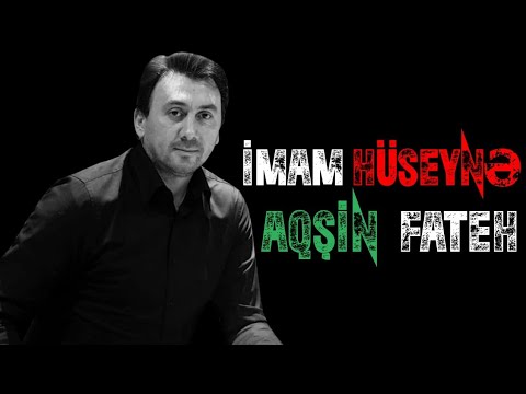 Aqsin Fateh - İmam Huseynə (Lyric Video)