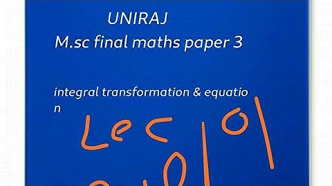 M.Sc final year maths paper 3/integral transformation and integral equations by lekhraj sir(Laplace)