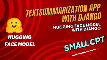 How to Create a Text Summarization App with Django and Hugging Face Models