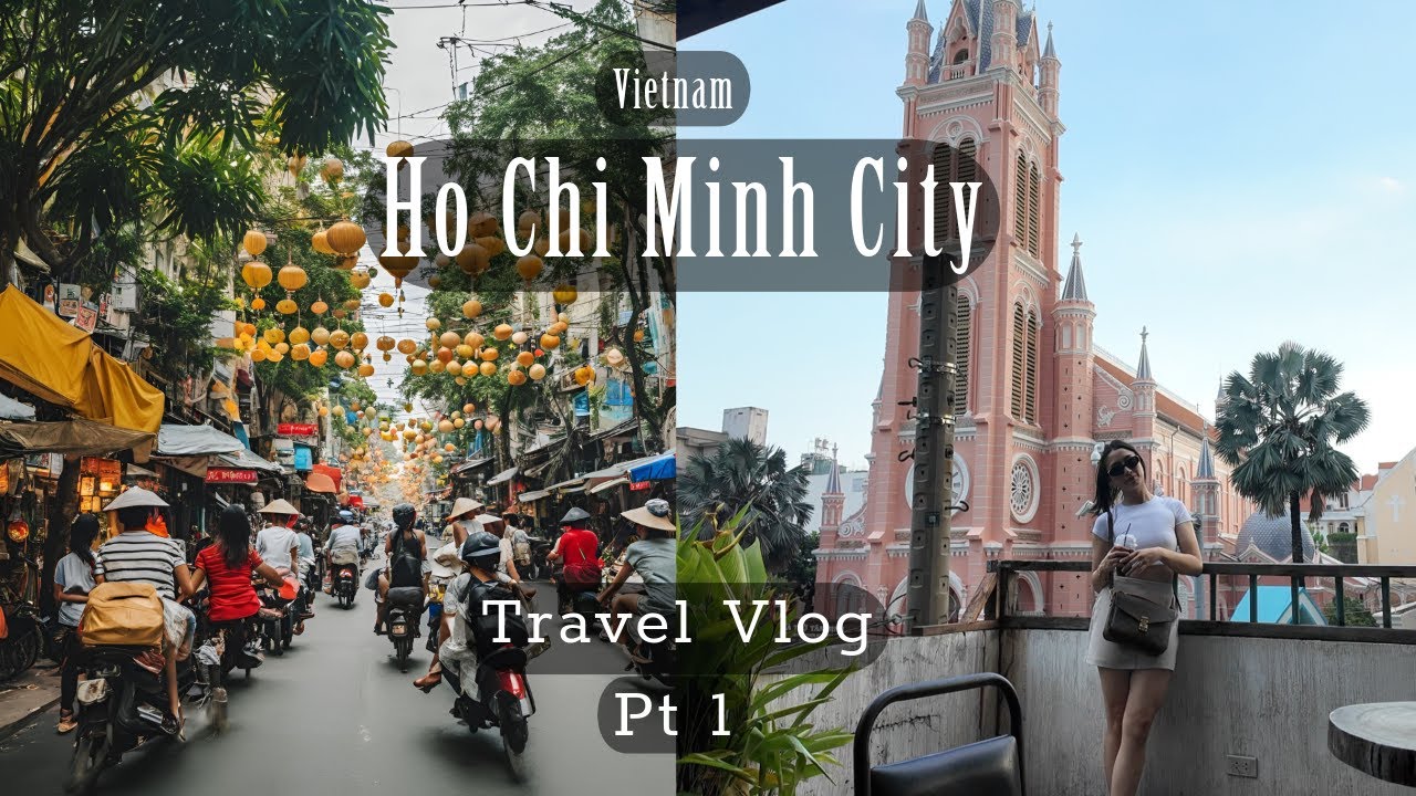 Vietnam - Ho Chi Minh City - we took 24 hours to soak it in - YouTube