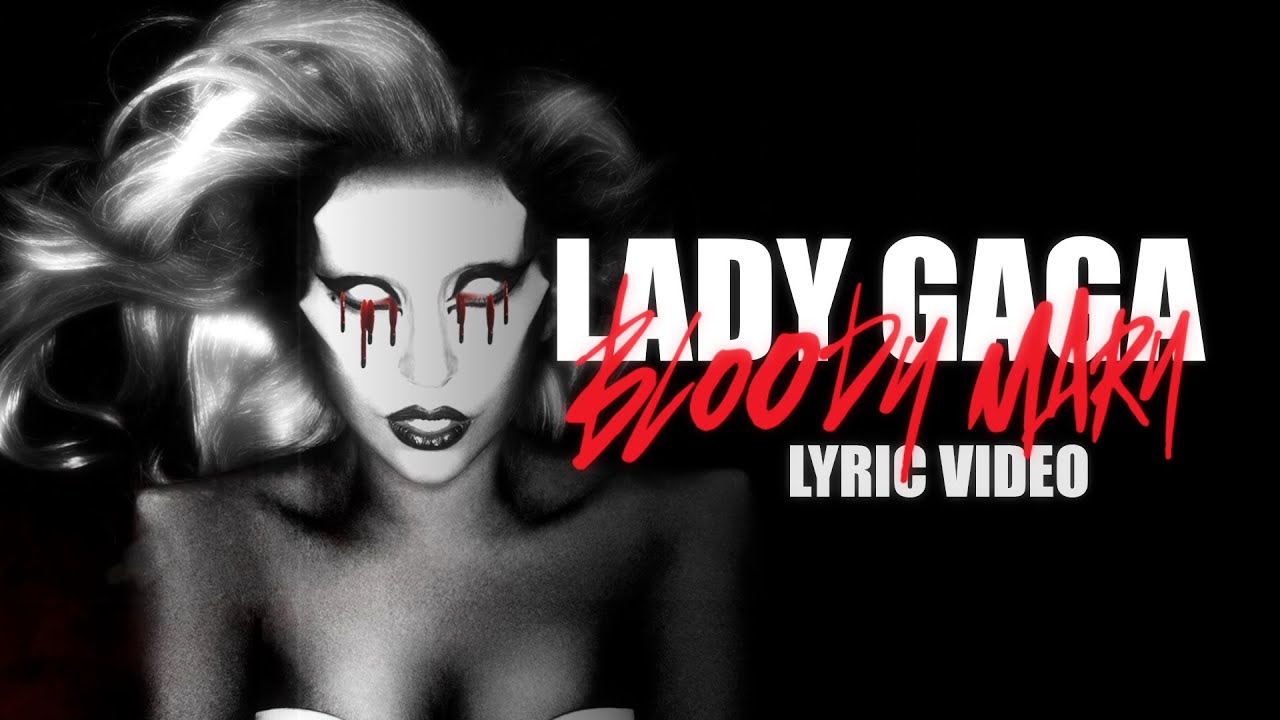 Lady Gaga Bloody Mary (Lyric Video) YouTube