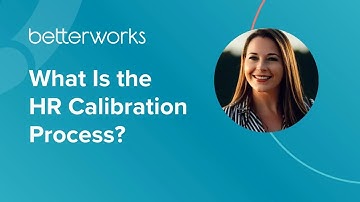 HR Calibration Process: The Secret to Consistent Performance Reviews