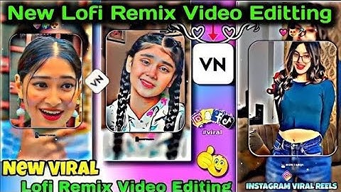 New trending lofi status video editing tutorial/New viral Lofi remix status video/VN VIDEO EDITOR