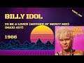 Billy Idol - To Be A Lover (Mother Of Mercy Mix) (1986) (Maxi 45T)