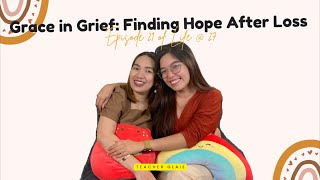 Grace in Grief: Finding Hope After Loss | Life @ 27
