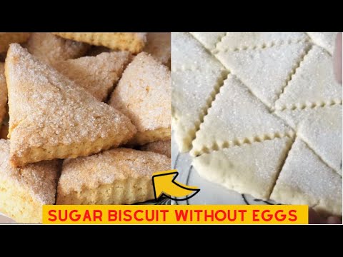 Only 4 Ingredients Sugar biscuit Without eggs || easy recipes - YouTube