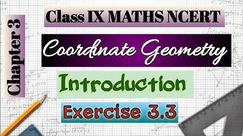 #ncert #class9 #chapter3 Coordinate Geometry |Introduction| Exercise 3.3| @MathsIsEasyNow CBSE