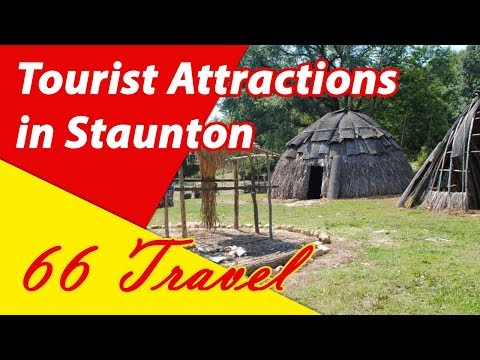 List 8 Tourist Attractions in Staunton, Virginia | Travel to United States