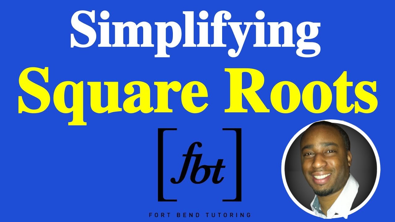 Simplifying Square Roots [fbt]