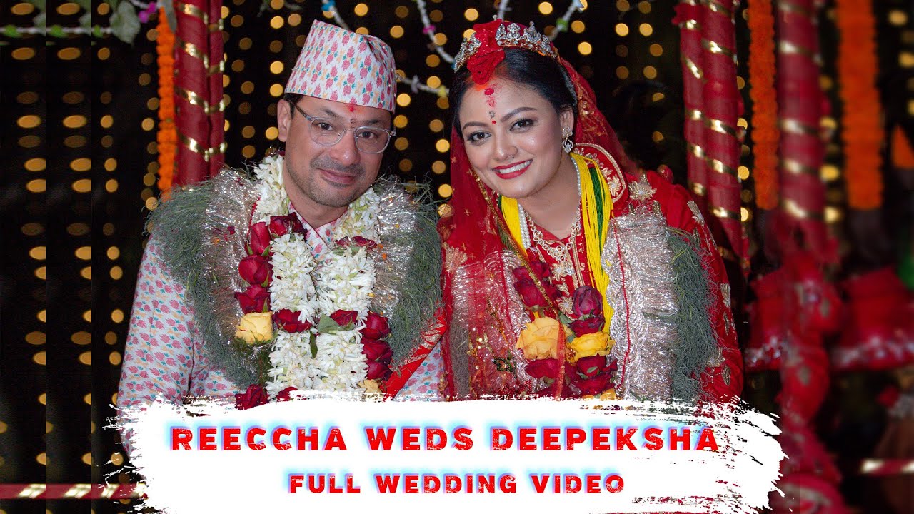 Full Wedding Video |Reeccha Sharrma|Deepeksha Bikram Rana