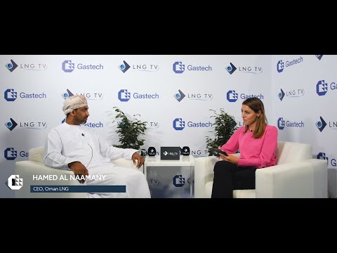 Gastech 2021 | Hamed Al Naamany, CEO, Oman LNG