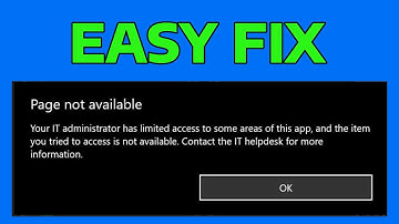 How To Fix Page Not Available Your IT Administrator Has Limited Access to Some Areas