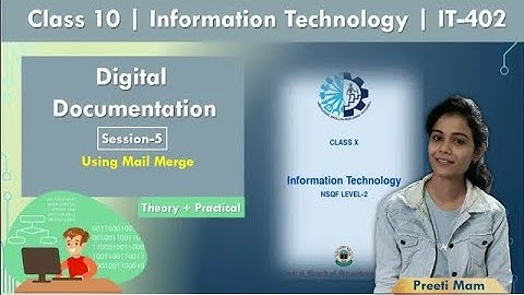 Unit-1 | Digital Documentation Class 10 | Session-5 Using Mail Merge | Inf. Technology | IT-402