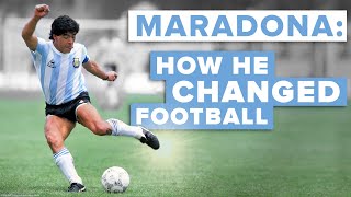 3 ways Maradona changed football... FOREVER