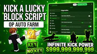 🍀 Kick a Lucky Block Script No Key - AUTO FARM, PERFECT KICK, INFINITE KICK POWER, AUTO KICK (BEST)