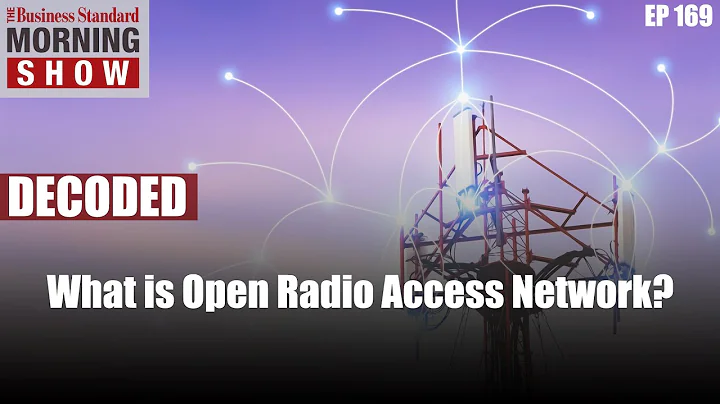 What is Open Radio Access Network (Open RAN) - 天天要聞