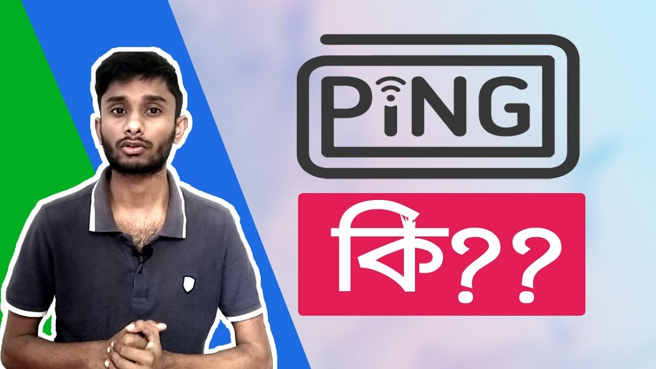 What is PING? Explained Bangla BD Tech YouTube
