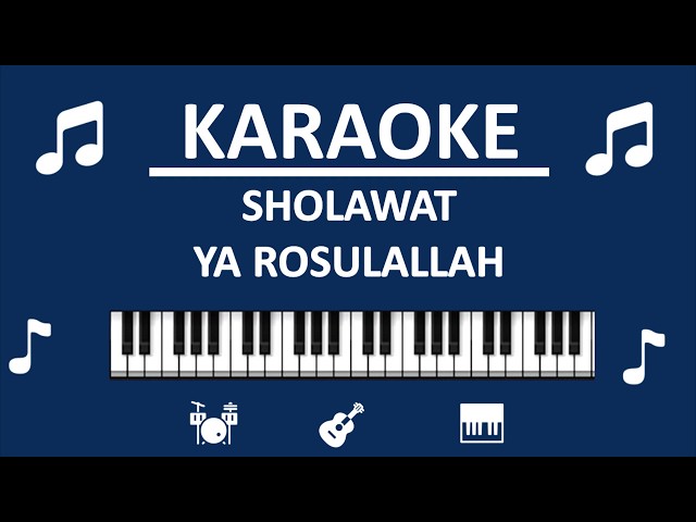 KARAOKE YA ROSULALLAH SALAMUN'ALAIK  Al Munsyidin - By Sholawat Voice TV class=