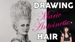 Drawing Marie Antoinette&#39;s hair - TIMELAPSE | Christelle Bilodeau Portrait Artist