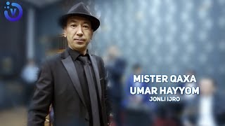 Mister Qaxa - Umar hayyom | Мистер Каха - Умар хаййом (jonli ijro)