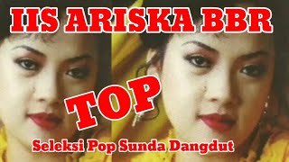 Iis Ariska BBR - Top Seleksi Pop Dangdut Sunda Bintang Bintang BBR